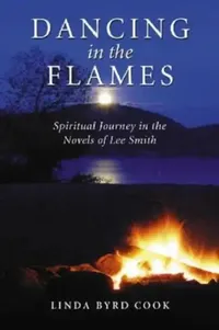Buy Dancing in the Flames (English, Linda Byrd Cook) — BookShops.in