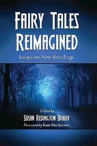 Buy Fairy Tales Reimagined (English, Susan Redington Bobby) — BookShops.in
