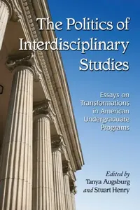 Buy The Politics of Interdisciplinary Studies (English, Tanya Augsburg | Stuart Henry) — BookShops.in