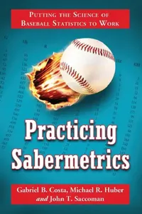 Buy Practicing Sabermetrics (English, Gabriel B. Costa | Michael R. Huber | John T. Saccoman) — BookShops.in