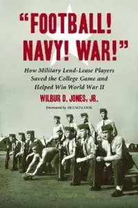 Buy "Football! Navy! War!" (English, Wilbur D. Jones) — BookShops.in