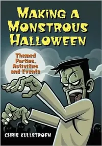 Buy Making a Monstrous Halloween (English, Chris Kullstroem) — BookShops.in