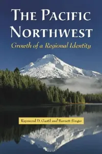 Buy The Pacific Northwest (English, Raymond D. Gastil | Barnett Singer) — BookShops.in