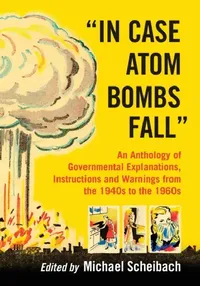 Buy In Case Atom Bombs Fall (English, Michael Scheibach) — BookShops.in