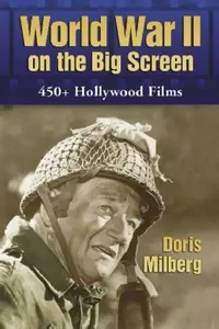 Buy World War II on the Big Screen (English, Doris Milberg) — BookShops.in