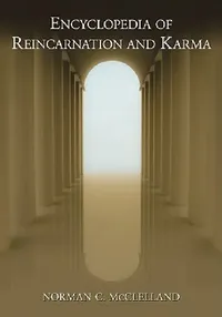 Buy Encyclopedia of Reincarnation and Karma (English, Norman C. McClelland) — BookShops.in