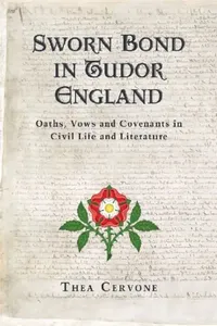 Buy Sworn Bond in Tudor England (English, Thea Cervone) — BookShops.in