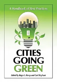 Buy Cities Going Green (English, Roger L. Kemp | Carl J. Stephani) — BookShops.in