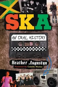 Buy Ska: An Oral History (English, Heather Augustyn) — BookShops.in