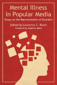 Buy Mental Illness in Popular Media (English, Lawrence C. Rubin) — BookShops.in