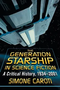 Buy The Generation Starship in Science Fiction (English, Simone Caroti) — BookShops.in