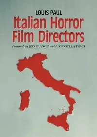 Buy Italian Horror Film Directors | by Louis Paul | McFarland &amp; Company | by Louis Paul | McFarland &amp; Company | by Louis Paul | McFarland &amp; Company | by Louis Paul | McFarland &amp; Company | by Louis Paul | McFarland &amp; Company | by Louis Paul | McFarland &amp; Company | by Louis Paul | McFarland &amp; Company | by Louis Paul | McFarland &amp; Company | by Louis Paul | McFarland &amp; Company | by Louis Paul | McFarland &amp; Company | by Louis Paul | McFarland &amp; Company | by Lou — BookShops.in
