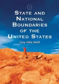 Buy State and National Boundaries of the United States (English, Gary Alden Smith) — BookShops.in