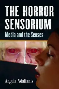 Buy The Horror Sensorium (English, Angela Ndalianis) — BookShops.in