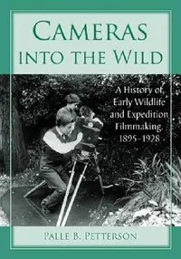 Buy Cameras into the Wild (English, Palle B. Petterson) — BookShops.in