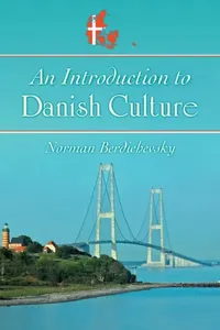 Buy An Introduction to Danish Culture (English, Norman Berdichevsky) — BookShops.in