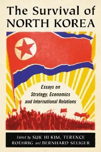 Buy The Survival of North Korea (English, Suk Hi Kim | Terence Roehrig | Bernhard Seliger) — BookShops.in
