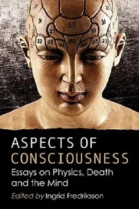 Buy Aspects of Consciousness (English, Ingrid Fredriksson) — BookShops.in