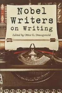 Buy Nobel Writers on Writing (English, Ottar G. Draugsvold) — BookShops.in