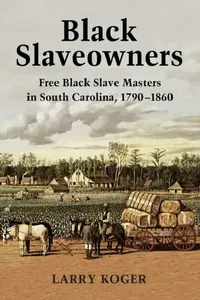 Buy Black Slaveowners (English, Larry Koger) — BookShops.in