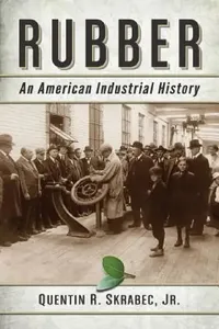 Buy Rubber (English, Quentin R. Skrabec) — BookShops.in