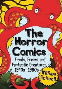 Buy The Horror Comics (English, William Schoell) — BookShops.in