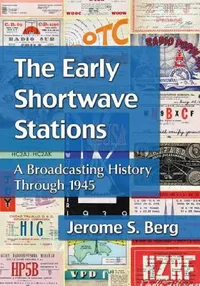 Buy The Early Shortwave Stations (English, Jerome S. Berg) — BookShops.in