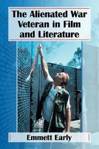 Buy The Alienated War Veteran in Film and Literature (English, Emmett Early) — BookShops.in