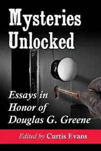 Buy Mysteries Unlocked (English, Curtis Evans) — BookShops.in