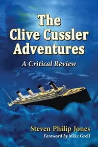 Buy The Clive Cussler Adventures (English, Steven Philip Jones) — BookShops.in