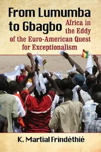 Buy From Lumumba to Gbagbo (English, K. Martial Frindéthié) — BookShops.in