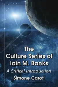 Buy The Culture Series of Iain M. Banks (English, Simone Caroti) — BookShops.in