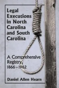 Buy Legal Executions in North Carolina and South Carolina (English, Daniel Allen Hearn) — BookShops.in