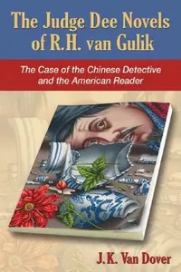 Buy The Judge Dee Novels of R.H. Van Gulik (English, J. K. Van Dover) — BookShops.in