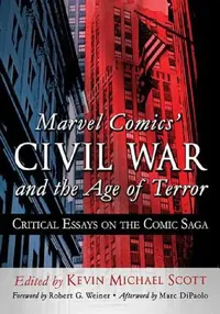 Buy Marvel Comics' Civil War and the Age of Terror (English, Kevin Michael Scott) — BookShops.in