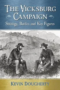 Buy The Vicksburg Campaign (English, Kevin Dougherty) — BookShops.in