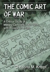 Buy The Comic Art of War (English, Christina M. Knopf) — BookShops.in