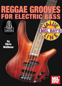Buy Reggae Grooves for Electric Bass (English, Chris Matheos) — BookShops.in