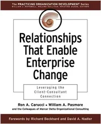 Buy Relationships That Enable Enterprise Change (English, Ron A. Carucci | William A. Pasmore) — BookShops.in
