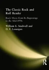 Buy The Classic Rock and Roll Reader (English, William E. Studwell | David Lonergan) — BookShops.in
