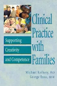 Buy Clinical Practice with Families (English, Michael Rothery | George Enns) — BookShops.in