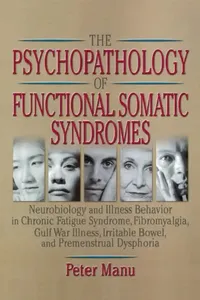 Buy The Psychopathology of Functional Somatic Syndromes (English, Roberto Patarca-Montero | Peter Manu) — BookShops.in