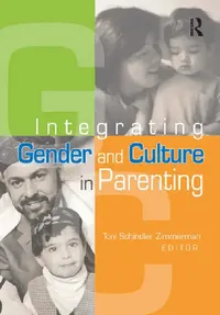 Buy Integrating Gender and Culture in Parenting (English, Toni Schindler Zimmerman) — BookShops.in