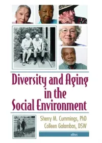 Buy Diversity and Aging in the Social Environment (English, Sherry M. Cummings) — BookShops.in
