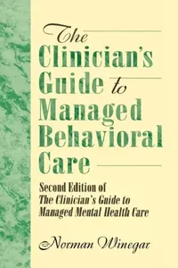 Buy The Clinician's Guide to Managed Behavioral Care (English, William Winston) — BookShops.in