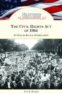 Buy The Civil Rights Act of 1964 (English, Judy L. Hasday) — BookShops.in