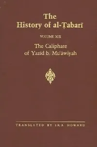 Buy The History of al-Ṭabarī Vol. 19 (English, I. K. a. Howard) — BookShops.in