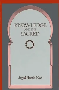 Buy Knowledge and the Sacred (English, Seyyed Hossein Nasr) — BookShops.in