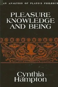 Buy Pleasure, Knowledge, and Being (English, Cynthia Hampton) — BookShops.in