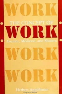 Buy The Concept of Work (English, Herbert Applebaum) — BookShops.in